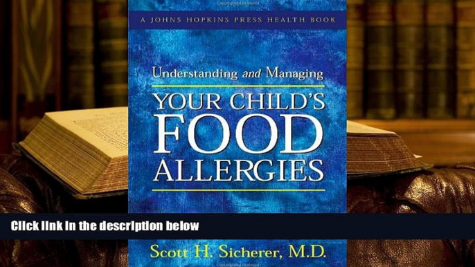 Kindle eBooks  Understanding and Managing Your Child s Food Allergies (A Johns Hopkins Press