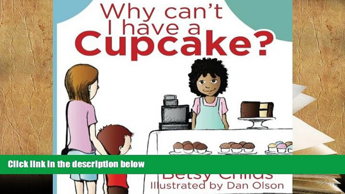 Kindle eBooks  Why Can t I Have a Cupcake?: A Book for Children with Allergies and Food