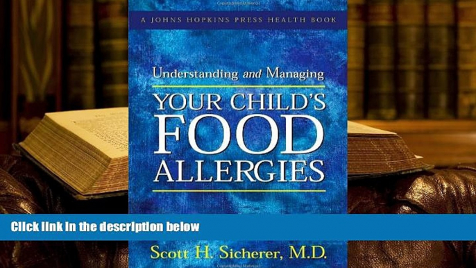 Kindle eBooks  Understanding and Managing Your Child s Food Allergies (A Johns Hopkins Press