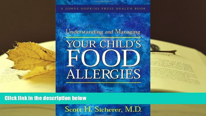 Kindle eBooks  Understanding and Managing Your Child s Food Allergies (A Johns Hopkins Press