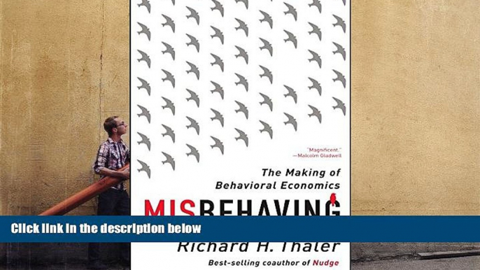 Best Ebook  Misbehaving: The Making of Behavioral Economics  For Online