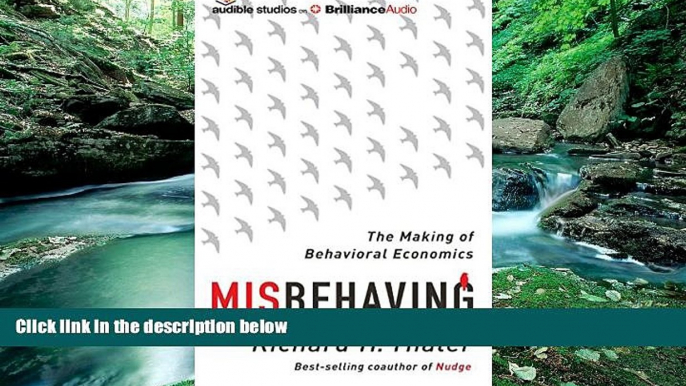 Popular Book  Misbehaving: The Making of Behavioral Economics  For Trial