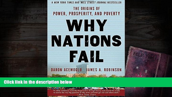 Best Ebook  Why Nations Fail: The Origins of Power, Prosperity, and Poverty  For Kindle