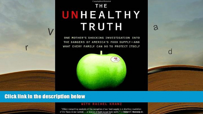 Kindle eBooks  The Unhealthy Truth: One Mother s Shocking Investigation into the Dangers of