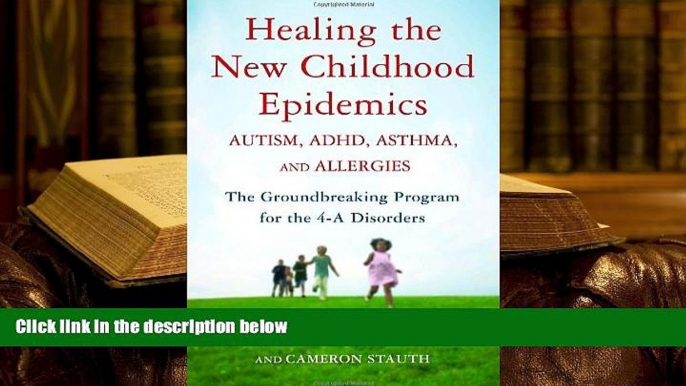 Kindle eBooks  Healing the New Childhood Epidemics: Autism, ADHD, Asthma, and Allergies: The