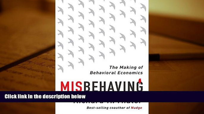 Best Ebook  Misbehaving: The Making of Behavioral Economics  For Kindle