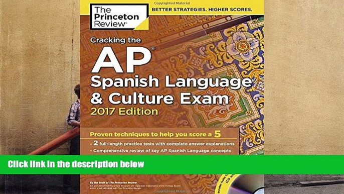 Popular Book  Cracking the AP Spanish Language   Culture Exam with Audio CD, 2017 Edition: Proven