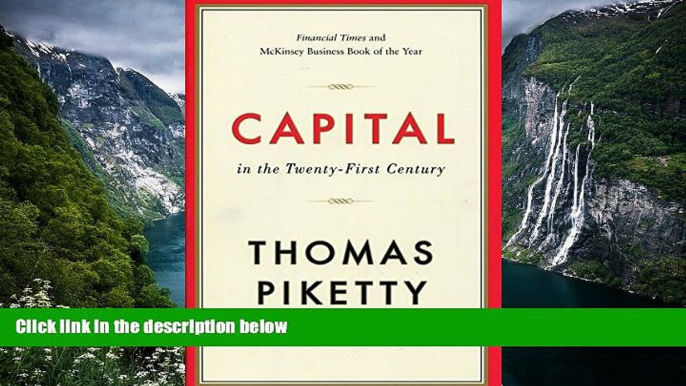 Popular Book  Capital in the Twenty First Century  For Kindle