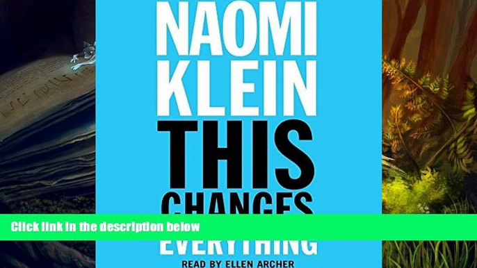 Popular Book  This Changes Everything: Capitalism vs. The Climate  For Trial