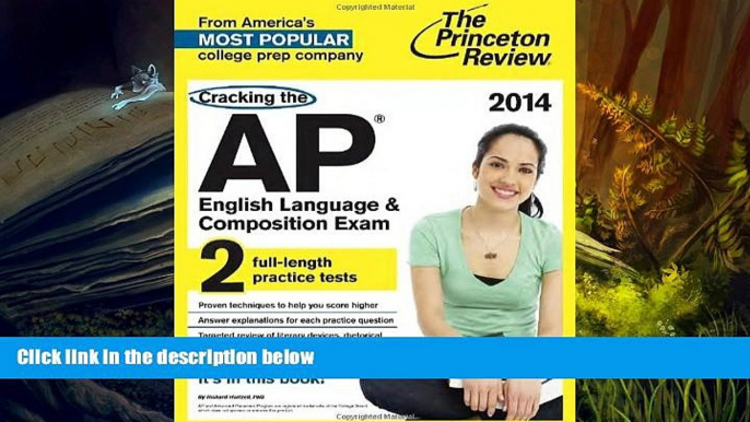 Best Ebook  Cracking the AP English Language   Composition Exam, 2014 Edition (College Test