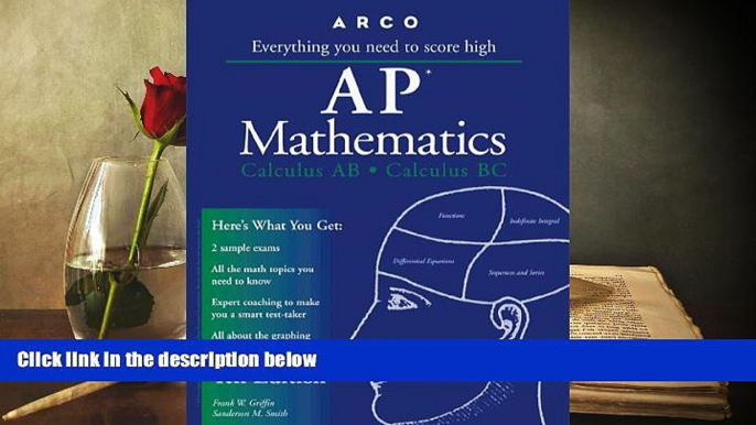 Best Ebook  Arco AP Mathematics: Calculus AB and Calculus BC (Arco Master the AP Calculus AB   BC