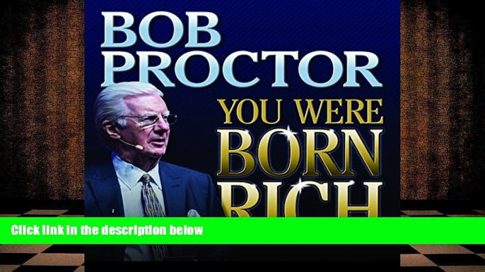 BEST PDF  You Were Born Rich Bob Proctor FOR IPAD