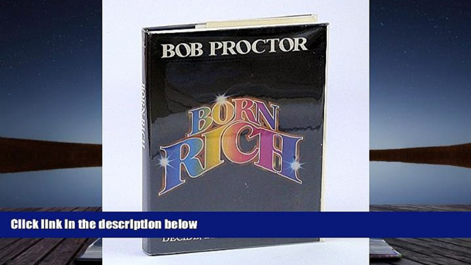 PDF [DOWNLOAD] You Were Born Rich Bob Proctor READ ONLINE