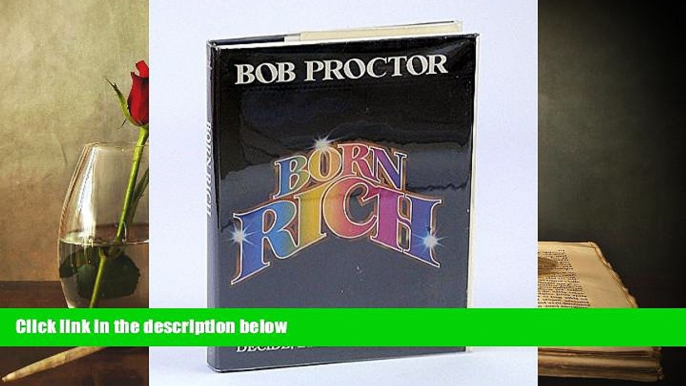 BEST PDF  You Were Born Rich Bob Proctor [DOWNLOAD] ONLINE