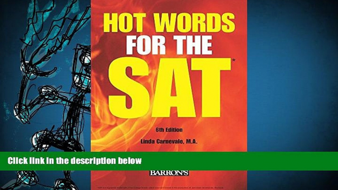 PDF [FREE] DOWNLOAD  Hot Words for the SAT ED, 6th Edition (Barron s Hot Words for the SAT) Linda