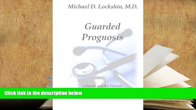 Kindle eBooks  Guarded Prognosis: A Doctor and His Patients Talk About Chronic Disease and How to