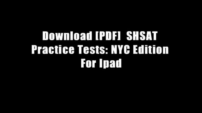 Download [PDF]  SHSAT Practice Tests: NYC Edition For Ipad