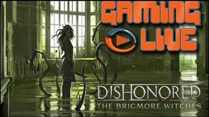 Gaming live PC - Dishonored : Les Sorcières de Brigmore - Un tour en prison