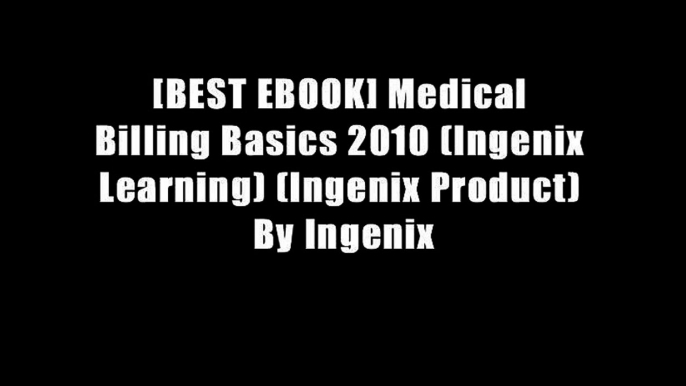 [BEST EBOOK] Medical Billing Basics 2010 (Ingenix Learning) (Ingenix Product) By Ingenix