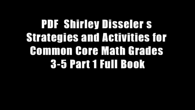 PDF  Shirley Disseler s Strategies and Activities for Common Core Math Grades 3-5 Part 1 Full Book