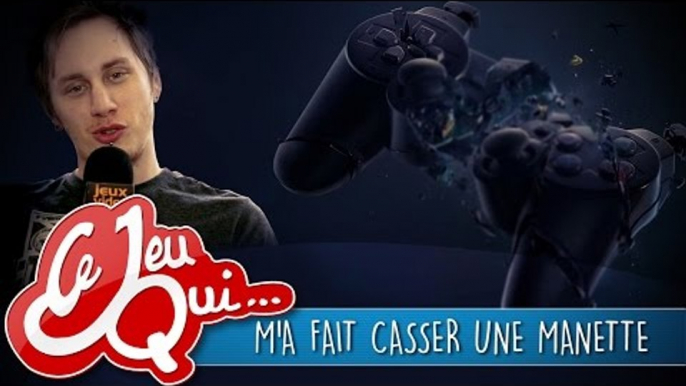 Ce jeu qui... m'a fait casser une manette - Rédac jeuxvideo.com