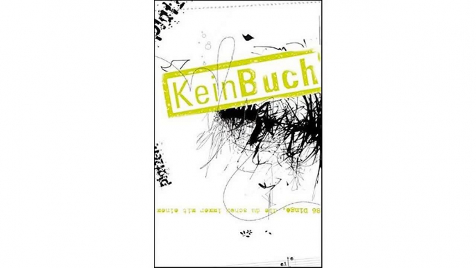 [Download ebook] KeinBuch. 86 Dinge, die du schon immer mit einem Buch tun wolltest, aber nie durftest