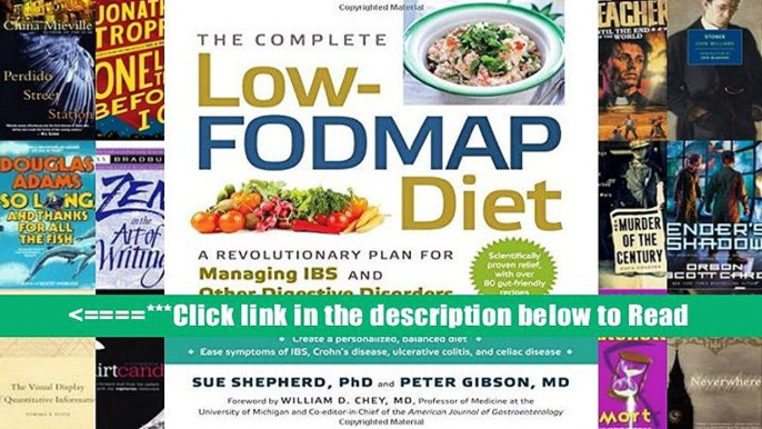 The Complete Low-FODMAP Diet: A Revolutionary Plan for Managing IBS and Other Digestive Disorders