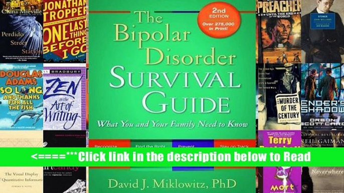 Read The Bipolar Disorder Survival Guide, Second Edition: What You and Your Family Need to Know