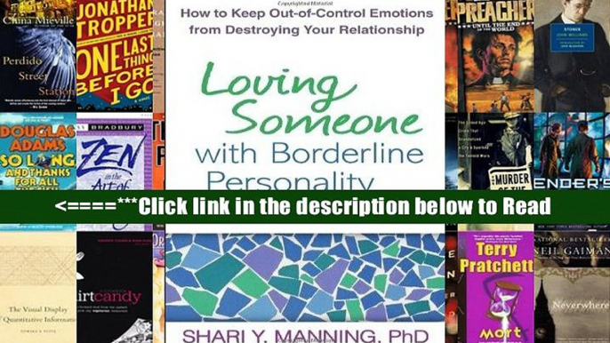 Read Loving Someone with Borderline Personality Disorder: How to Keep Out-of-Control Emotions from