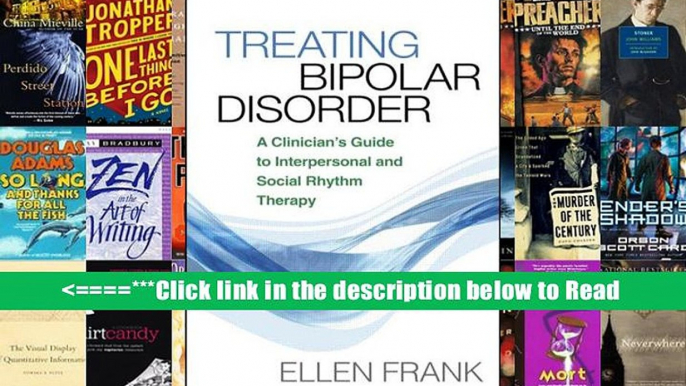 Read Treating Bipolar Disorder: A Clinician s Guide to Interpersonal and Social Rhythm Therapy