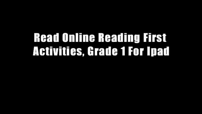 Read Online Reading First Activities, Grade 1 For Ipad