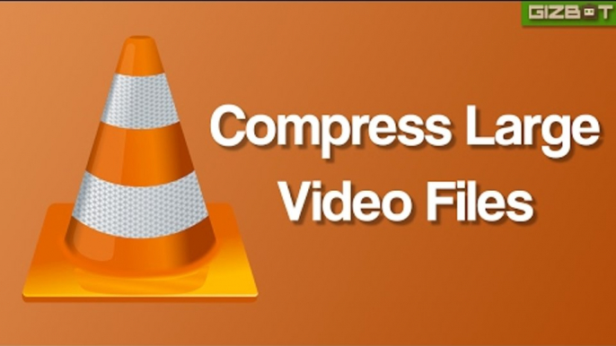 How to Quickly Compress Large Video Files via VLC - GIZBOT