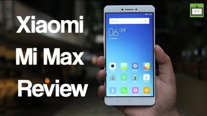 Xiaomi Mi Max Review