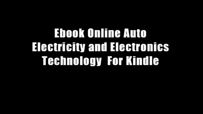 Ebook Online Auto Electricity and Electronics Technology  For Kindle