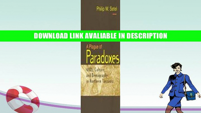 eBook Free A Plague of Paradoxes: AIDS, Culture, and Demography in Northern Tanzania (Worlds of