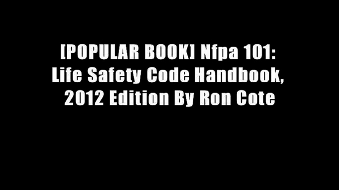 [POPULAR BOOK] Nfpa 101: Life Safety Code Handbook, 2012 Edition By Ron Cote