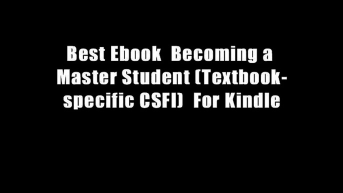 Best Ebook  Becoming a Master Student (Textbook-specific CSFI)  For Kindle