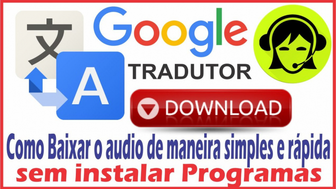 Como Baixar o Áudio do Google Tradutor de Maneira Simples e Rápida sem Programas