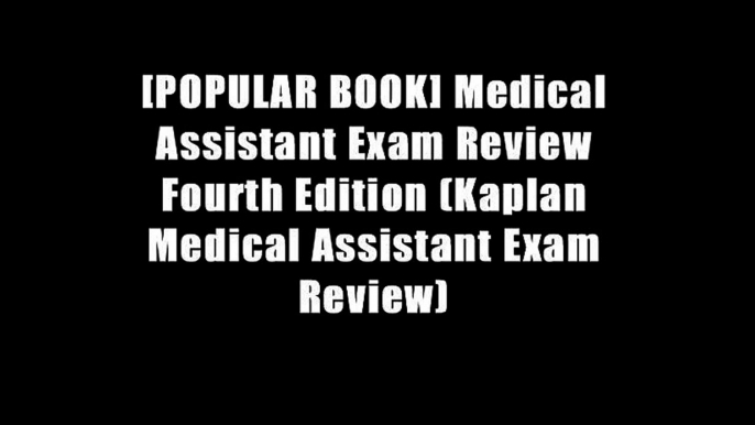 [POPULAR BOOK] Medical Assistant Exam Review Fourth Edition (Kaplan Medical Assistant Exam Review)