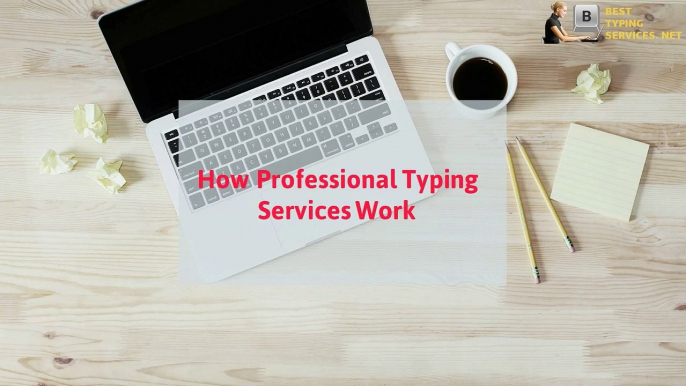 Professional Typing Services Work Review