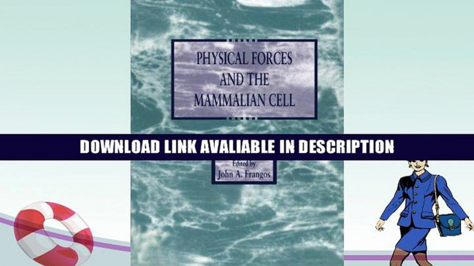 Free Online Physical Forces and the Mammalian Cell By