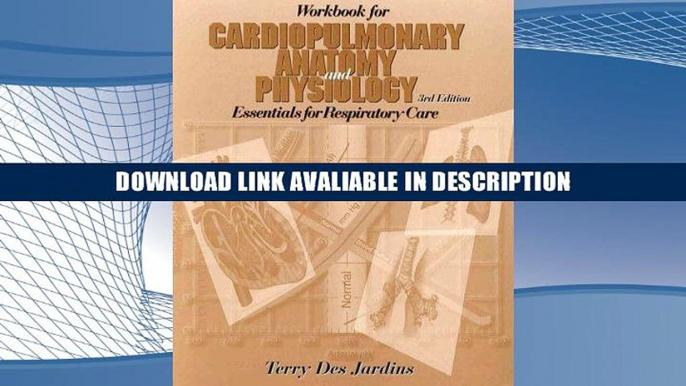 Free PDF Cardiopulmonary Anatomy   Physiology Workbook By Terry R. Des Jardins