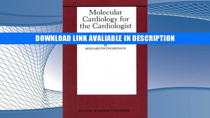 Free PDF Molecular Cardiology for the Cardiologist (Developments in Cardiovascular Medicine) By