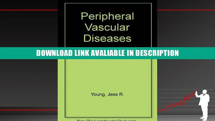 eBook Free Peripheral Vascular Diseases By Jess R. Young