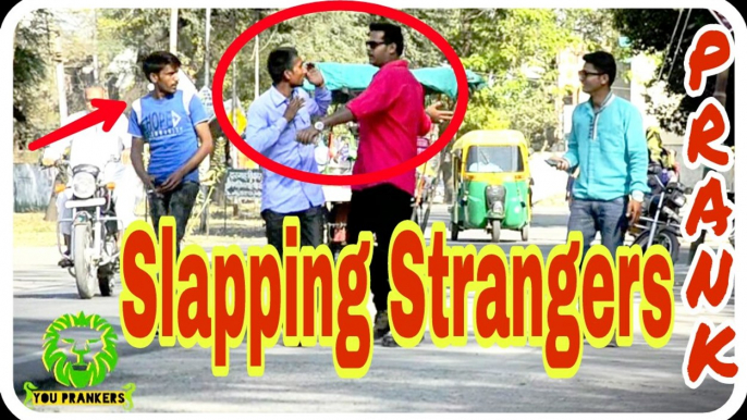 Slapping Prank || Slapping Strangers || Slapping People Prank