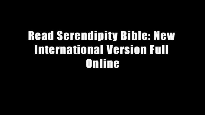 Read Serendipity Bible: New International Version Full Online