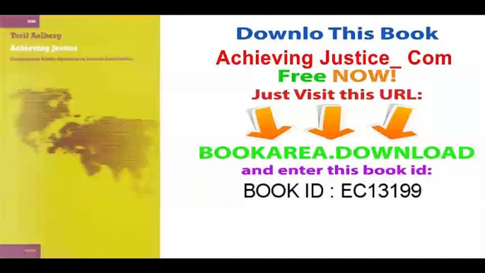 Achieving Justice_ Comparative Public Opinions on Income Distribution (International Comparative Social Studies)