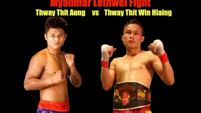 Myanmar Lethwei - Thway Thit Aung vs Thway Thit Win Hlaing