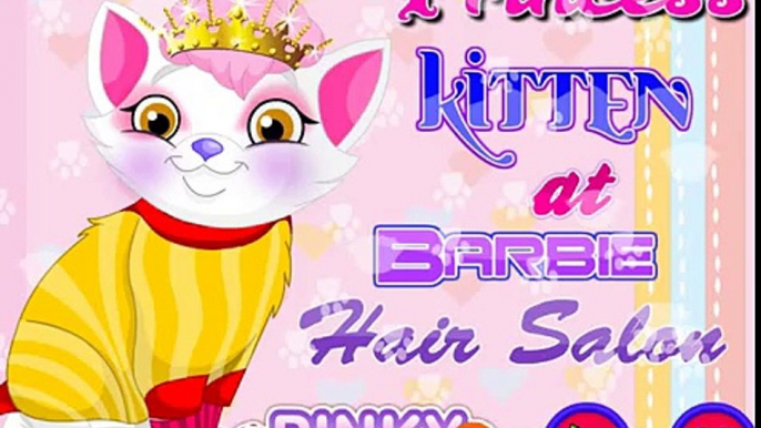 Princess Kitten At Barbie Hair Salon | Best Game for Little Girls - Baby Games To Play