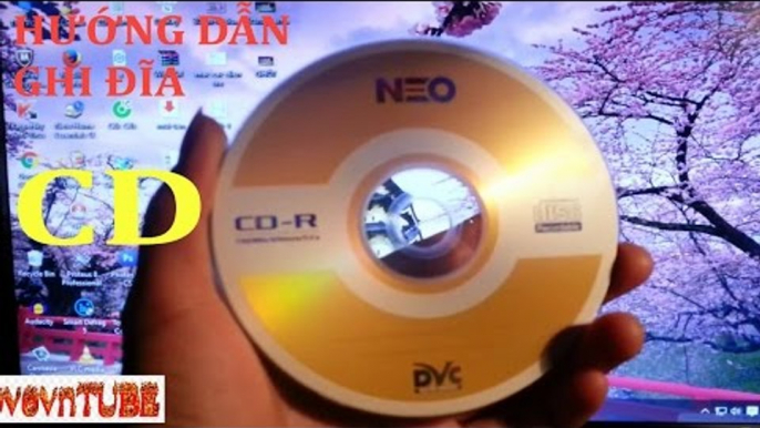 Cách Ghi Đĩa Cd Nhạc Trên WinDows Đơn Giản Bằng Windows Media Player